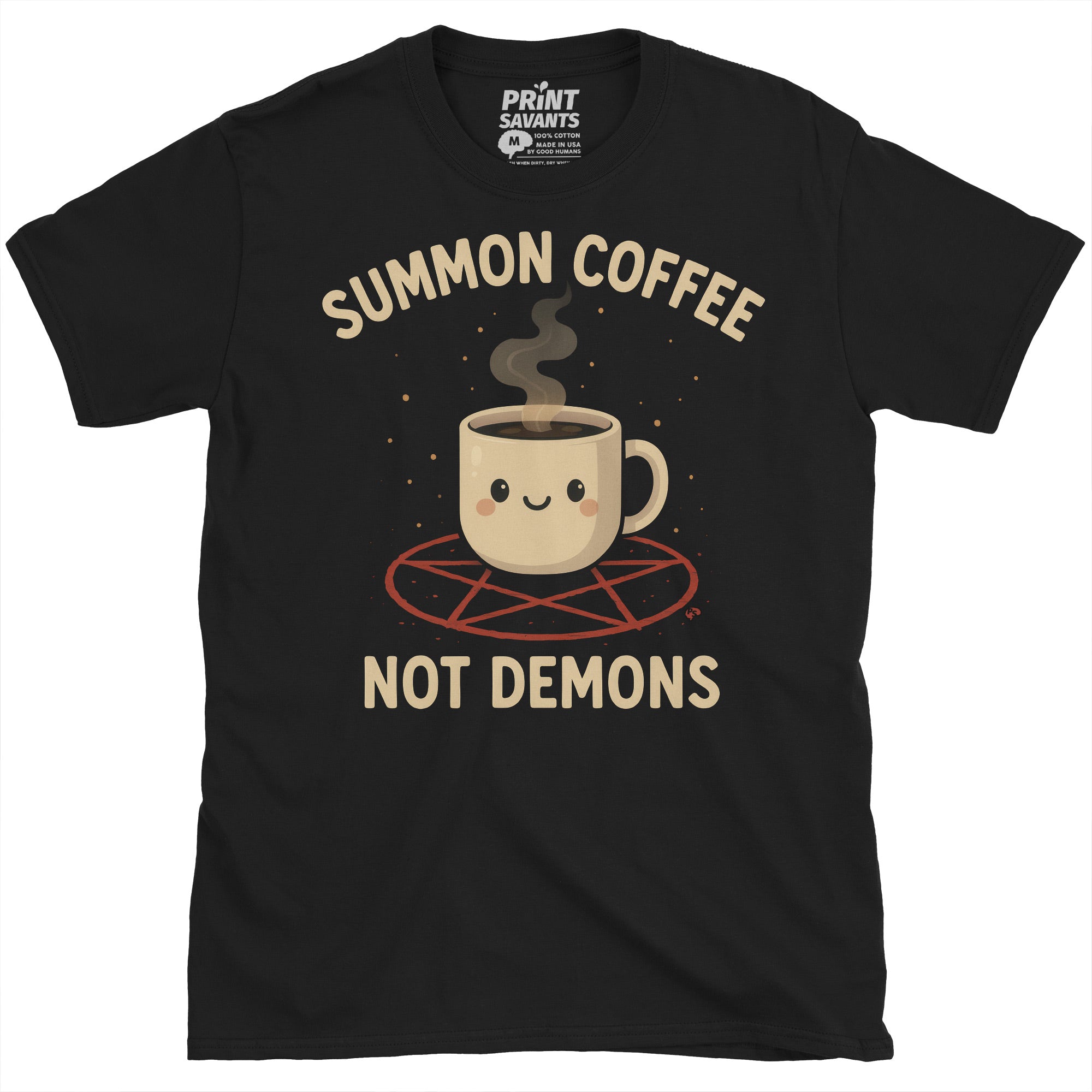 Summon Coffee Not Demons Coffee Lover T-Shirt