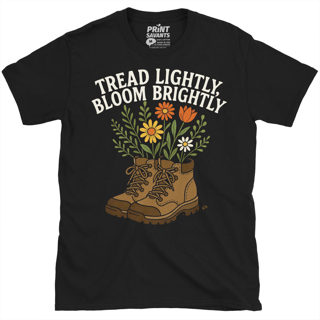 Tread Lightly Bloom Brightly Hiking T-Shirt