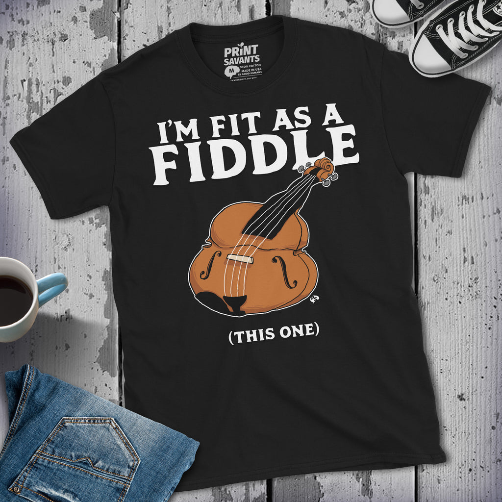 Fit As A Fiddle Fitness T-Shirt