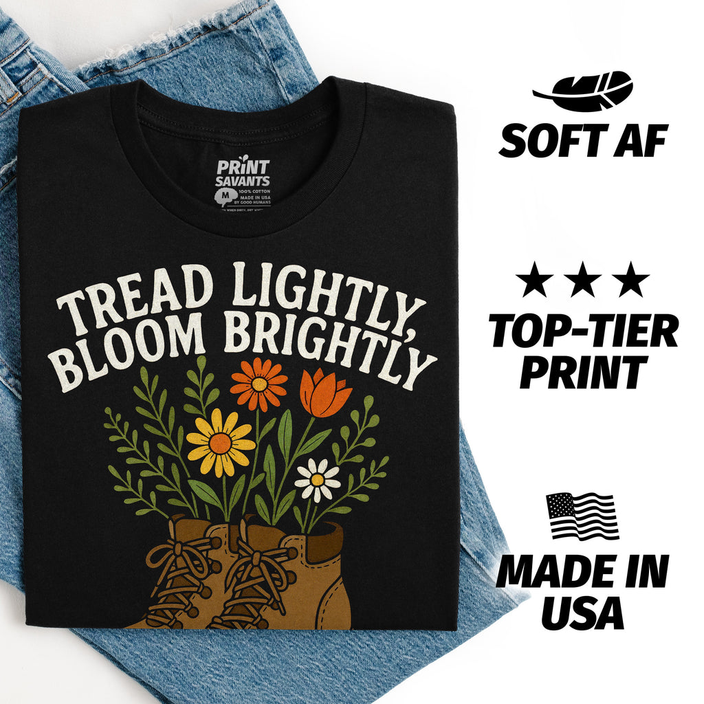 Tread Lightly Bloom Brightly Hiking T-Shirt